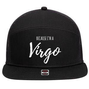 Virgo Funny Virgo Astrology Gift Funny Gift 7 Panel Mesh Trucker Snapback Hat