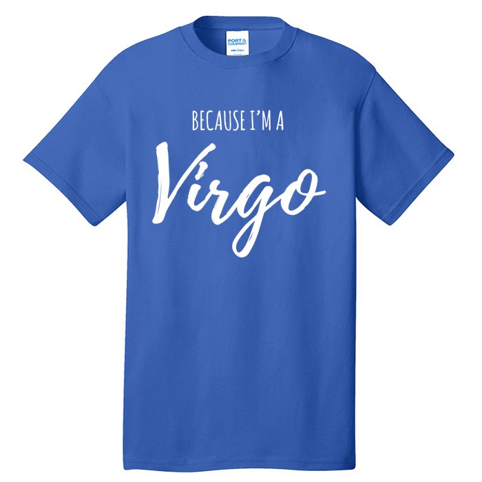 Virgo Funny Virgo Astrology Gift Funny Gift Tall T-Shirt