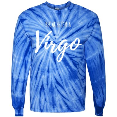 Virgo Funny Virgo Astrology Gift Funny Gift Tie-Dye Long Sleeve Shirt