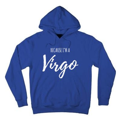 Virgo Funny Virgo Astrology Gift Funny Gift Tall Hoodie