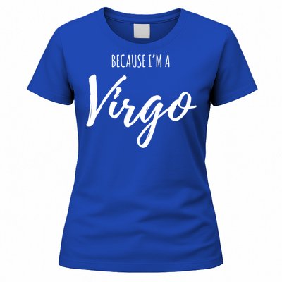 Virgo Funny Virgo Astrology Gift Funny Gift Women's T-Shirt