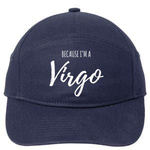 Virgo Funny Virgo Astrology Gift Funny Gift 7-Panel Snapback Hat