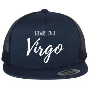 Virgo Funny Virgo Astrology Gift Funny Gift Flat Bill Trucker Hat