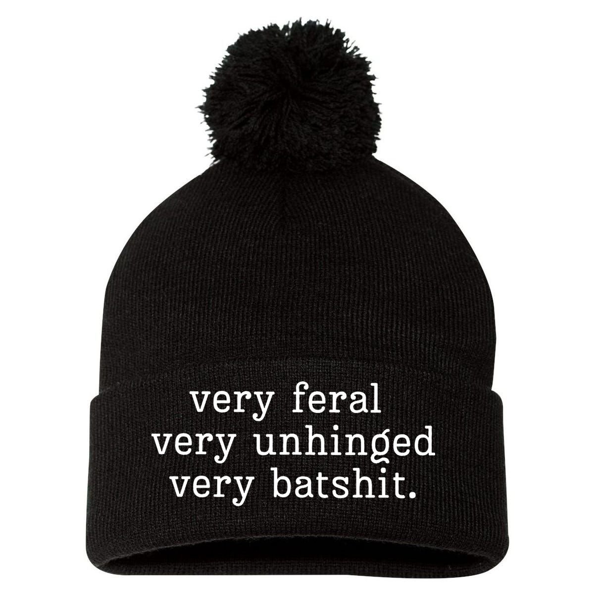 Very Feral Very Unhinged Very Batshit Pom Pom 12in Knit Beanie