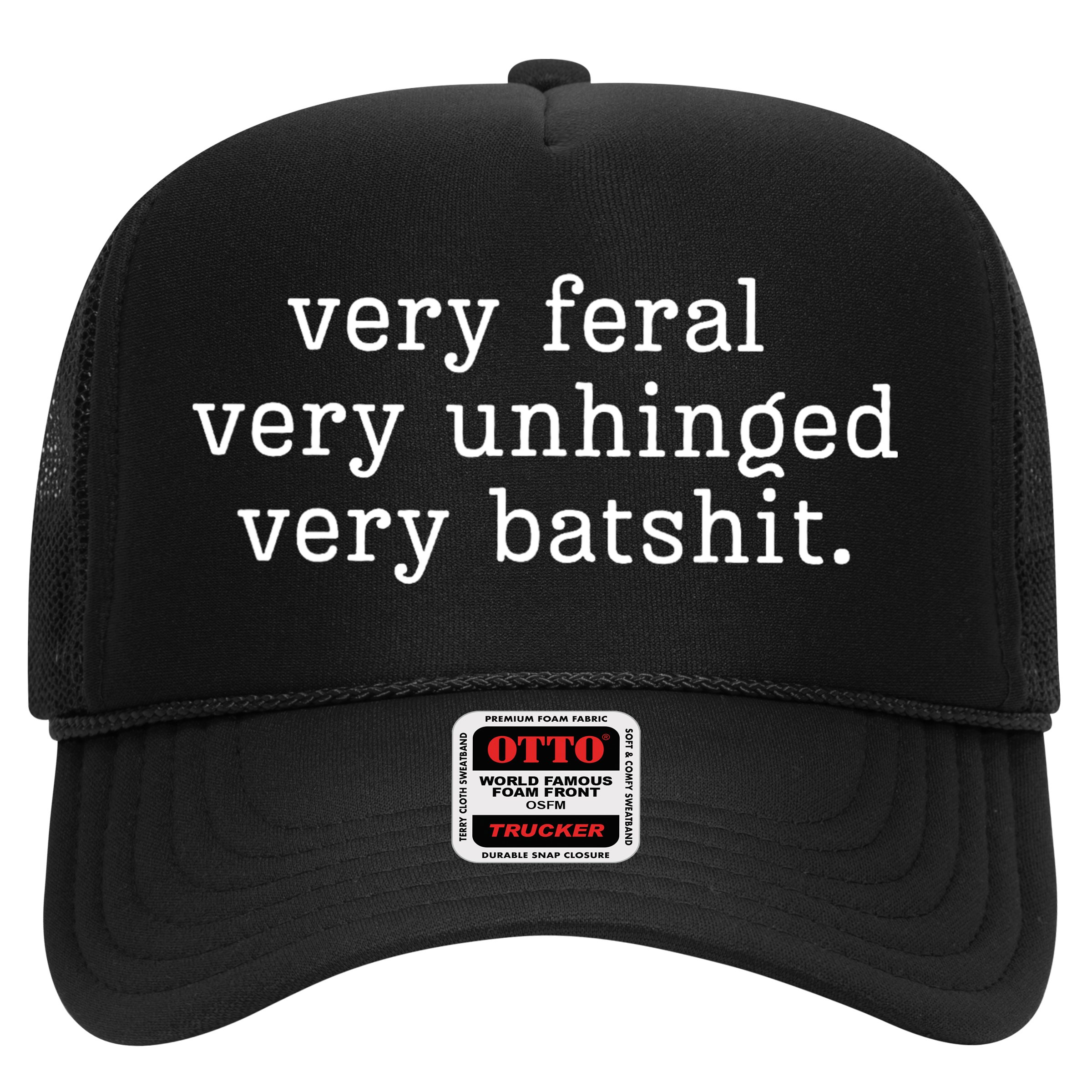 Very Feral Very Unhinged Very Batshit Hat