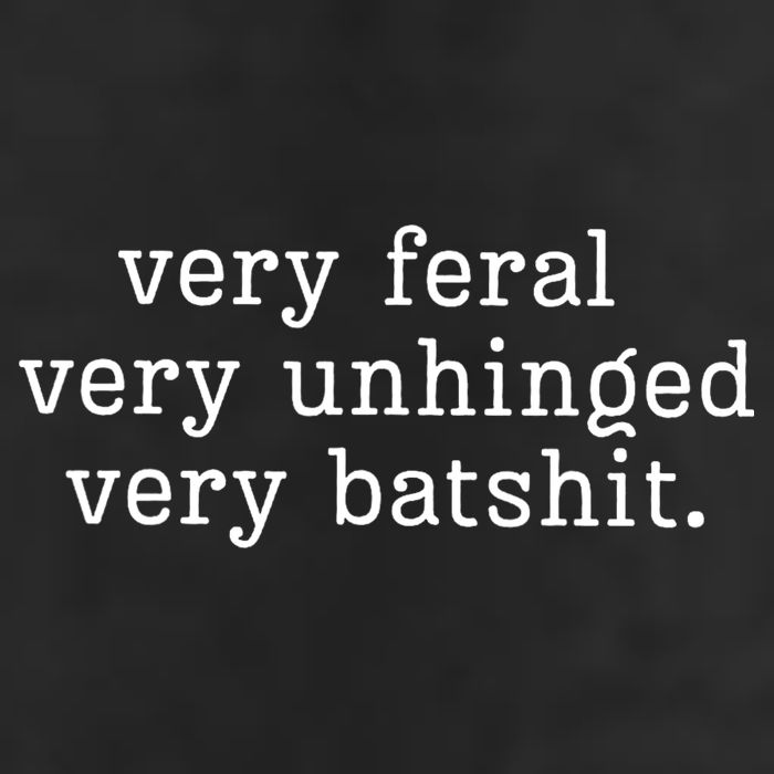 Very Feral Very Unhinged Very Batshit Golf Towel