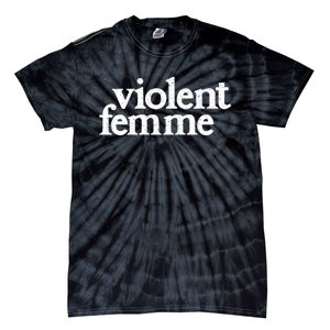 Violent Femme Tie-Dye T-Shirt