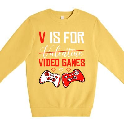 V For Video Games Anti Valentine's Day Gift For Game Lover Funny Gift Premium Crewneck Sweatshirt