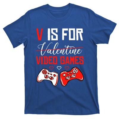 V For Video Games Anti Valentine's Day Gift For Game Lover Funny Gift T-Shirt