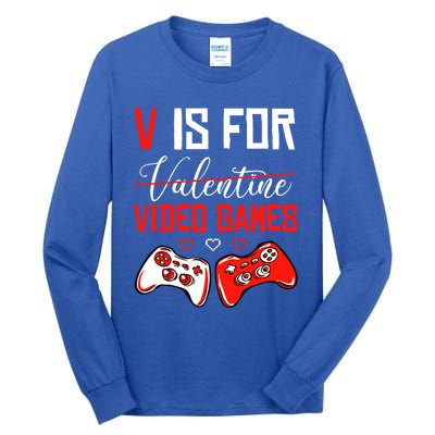 V For Video Games Anti Valentine's Day Gift For Game Lover Funny Gift Tall Long Sleeve T-Shirt