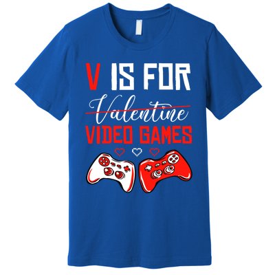 V For Video Games Anti Valentine's Day Gift For Game Lover Funny Gift Premium T-Shirt