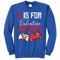 V For Video Games Anti Valentine's Day Gift For Game Lover Funny Gift Tall Sweatshirt