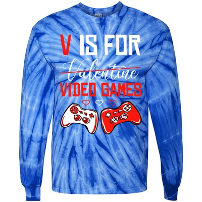 V For Video Games Anti Valentine's Day Gift For Game Lover Funny Gift Tie-Dye Long Sleeve Shirt