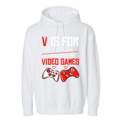 V For Video Games Anti Valentine's Day Gift For Game Lover Funny Gift Garment-Dyed Fleece Hoodie