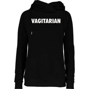 Vagitarian Funny Womens Funnel Neck Pullover Hood