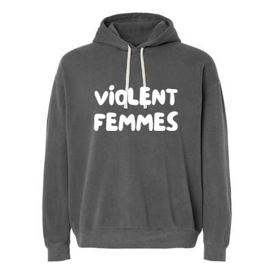 Violent Femmes Garment-Dyed Fleece Hoodie