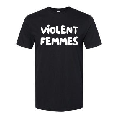 Violent Femmes Softstyle® CVC T-Shirt