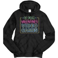 V For Video Games Valentines Day Tie Dye Hoodie