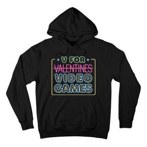 V For Video Games Valentines Day Tall Hoodie