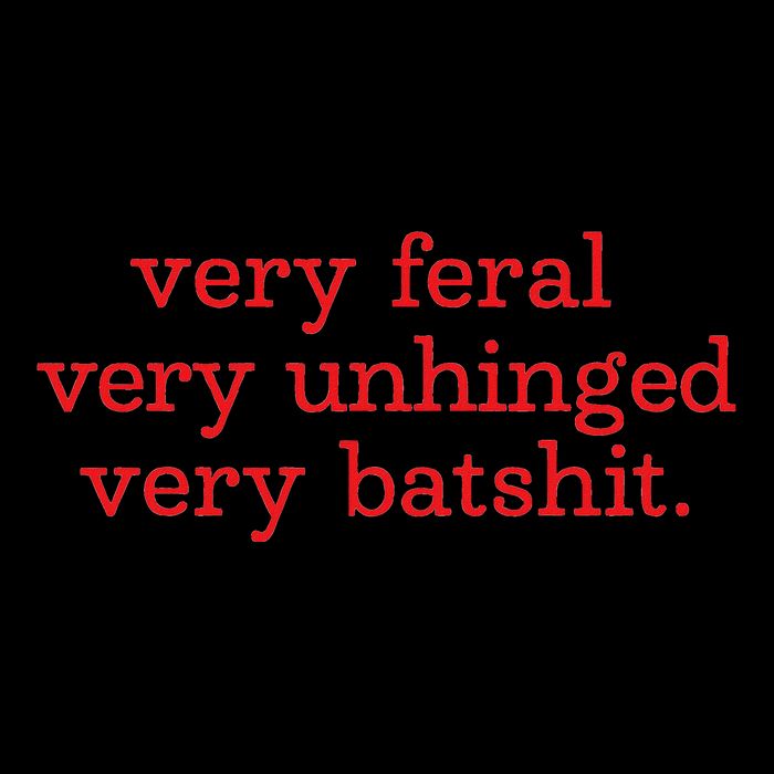 Very Feral Very Unhinged Very Batshit Zip Tote Bag