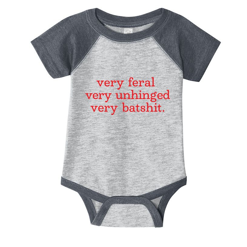 Very Feral Very Unhinged Very Batshit Infant Baby Jersey Bodysuit