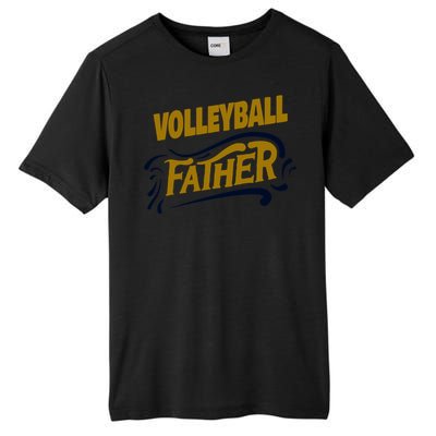 Volleyball Father Volleyball Player Gift Tall Fusion ChromaSoft Performance T-Shirt