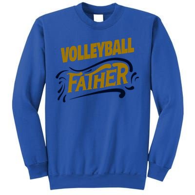 Volleyball Father Volleyball Player Gift Sweatshirt