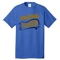 Volleyball Father Volleyball Player Gift Tall T-Shirt