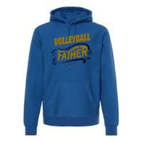 Volleyball Father Volleyball Player Gift Premium Hoodie