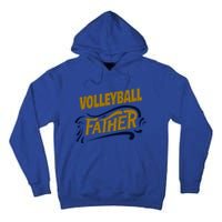 Volleyball Father Volleyball Player Gift Tall Hoodie