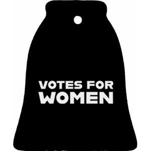 Votes For Women Feminist History And Equality Ceramic Bell Ornament