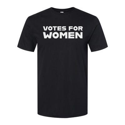 Votes For Women Feminist History And Equality Softstyle CVC T-Shirt