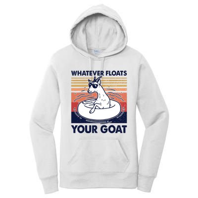 Vintage Funny Whatever Floats Your Goat Goats Mom Farming Women's Pullover Hoodie