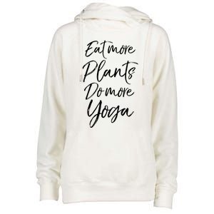 Vegan Fitness Workout Gift Cute Eat More Plants Do More Yoga Great Gift Womens Funnel Neck Pullover Hood