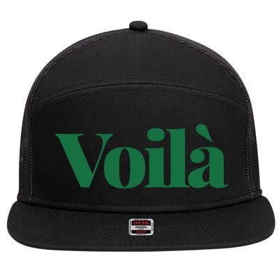 Voilà French Word 7 Panel Mesh Trucker Snapback Hat