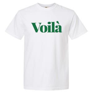 Voilà French Word Garment-Dyed Heavyweight T-Shirt