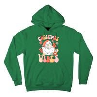 Vintage Funny Xmas Groovy Santa Claus Christmas Vibes Gift Tall Hoodie