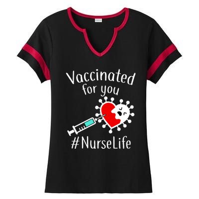 Vaccinated For You #NurseLife Ladies Halftime Notch Neck Tee