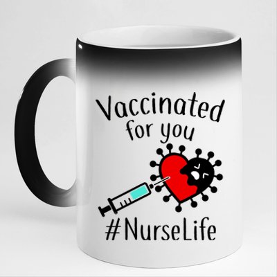 Vaccinated For You #NurseLife 11oz Black Color Changing Mug