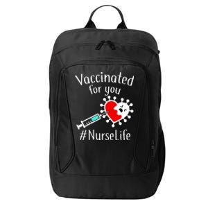 Vaccinated For You #NurseLife City Backpack