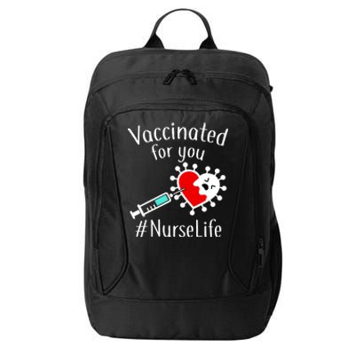 Vaccinated For You #NurseLife City Backpack