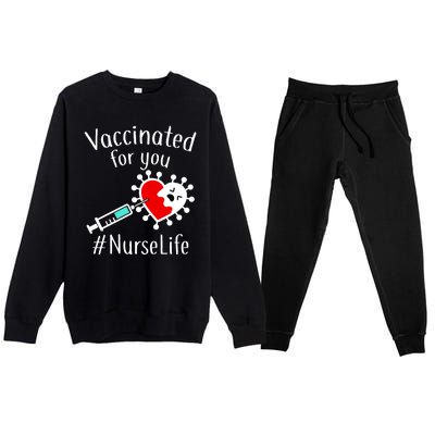 Vaccinated For You #NurseLife Premium Crewneck Sweatsuit Set