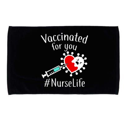 Vaccinated For You #NurseLife Microfiber Hand Towel