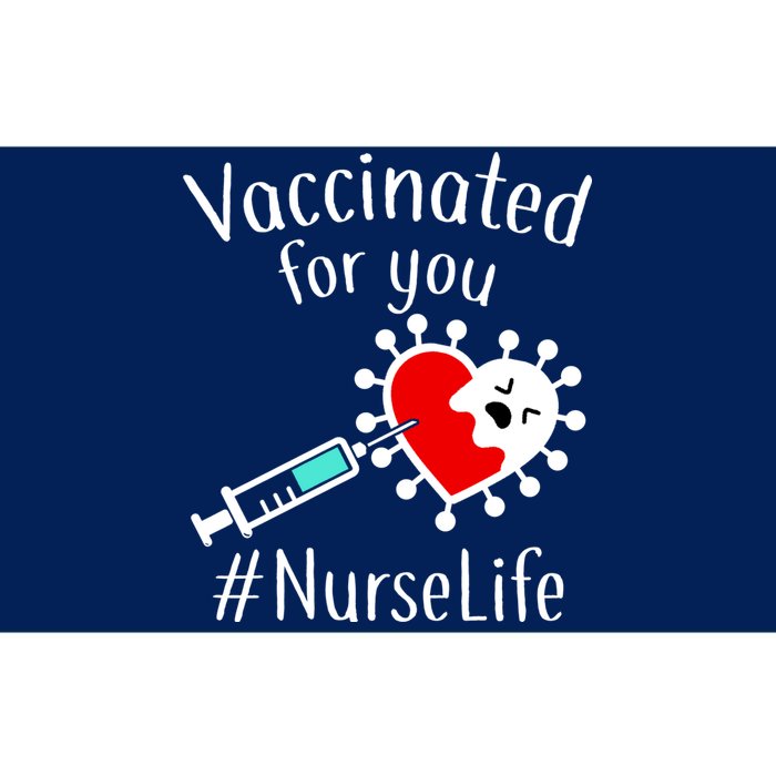 Vaccinated For You #NurseLife Bumper Sticker