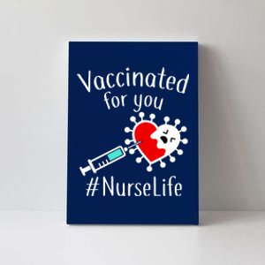 Vaccinated For You #NurseLife Canvas