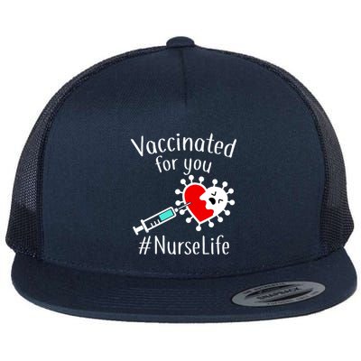 Vaccinated For You #NurseLife Flatbill Hat