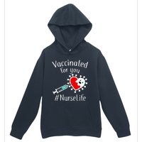 Vaccinated For You #NurseLife Urban Pullover Hoodie