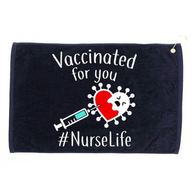 Vaccinated For You #NurseLife Grommeted Golf Towel