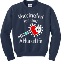 Vaccinated For You #NurseLife Kids Sweatshirt