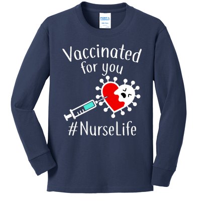 Vaccinated For You #NurseLife Kids Long Sleeve Shirt